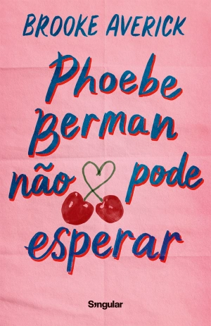 Phoebe Berman não pode esperar