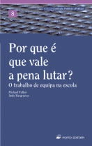 Por que é que Vale a Pena Lutar?