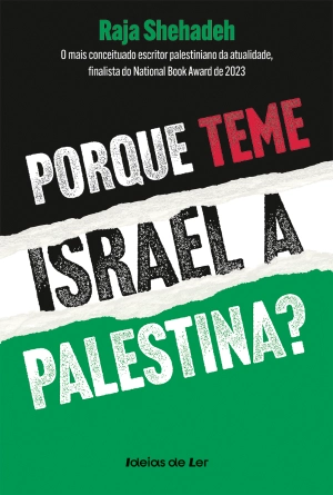 Porque teme Israel a Palestina?