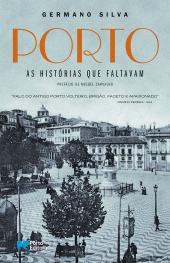 Porto: As Histórias que Faltavam