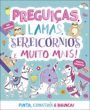 Preguiças, lamas, sereicórnios e muito mais!