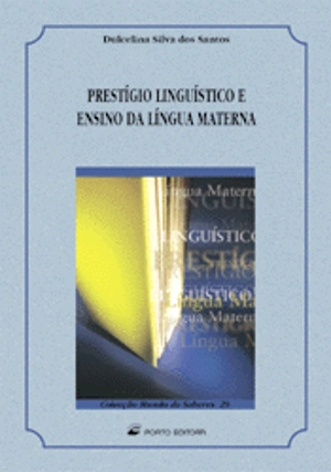 Prestígio Linguístico e Ensino da Língua Materna