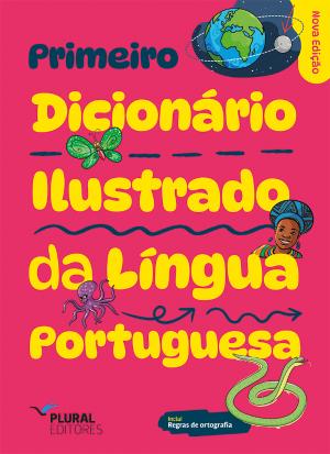Primeiro Dicionário Ilustrado da Língua Portuguesa