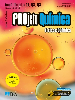 PROjeto Química - Física e Química - Módulos Q1, Q2 e Q3 (Ano 1) - Ensino Profissional - Manual Digital