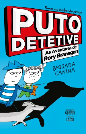 Puto Detetive: as aventuras de Rory Branagan - Brigada canina