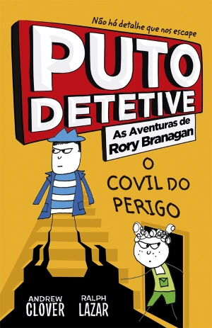 Puto Detetive: As aventuras de Rory Branagan - O covil do perigo