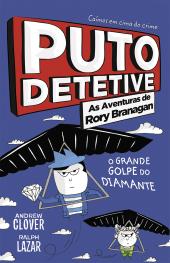Puto Detetive: As aventuras de Rory Branagan - O grande golpe do diamante