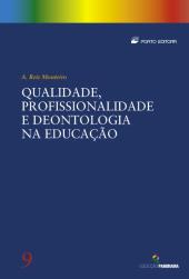 Qualidade, Profissionalidade e Deontologia na Educação