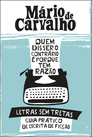 Quem disser o contrário é porque tem razão