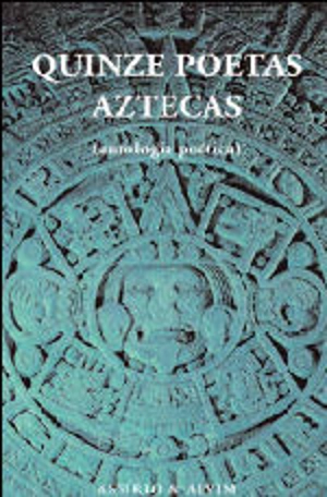 Quinze Poetas Aztecas