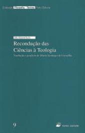 Recondução das Ciências à Teologia