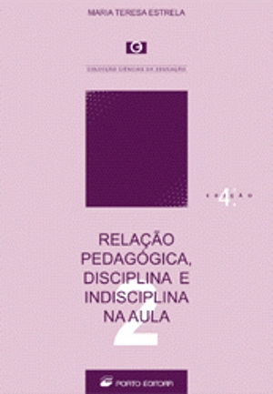 Relação Pedagógica, Disciplina e Indisciplina na Aula