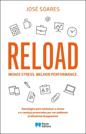 Reload. Menos stress. Melhor performance.