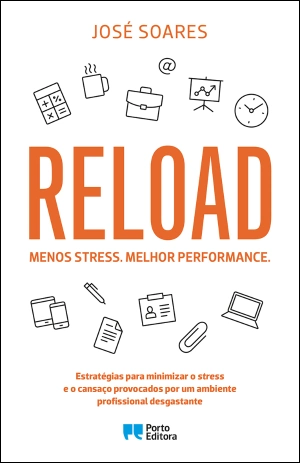 Reload. Menos stress. Melhor performance.