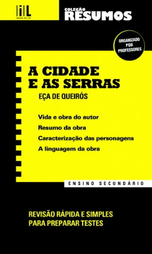 Resumos - A Cidade e as Serras - Ensino Secundário
