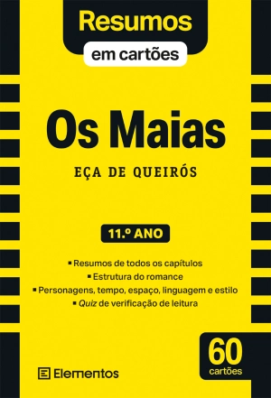 Resumos em cartões - Livro Os Maias - Eça de Queirós - 11.º ano