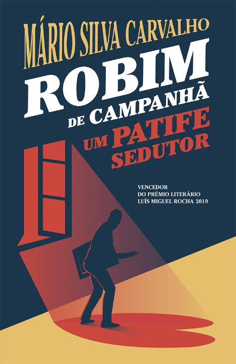 Robim de Campanhã - um patife sedutor