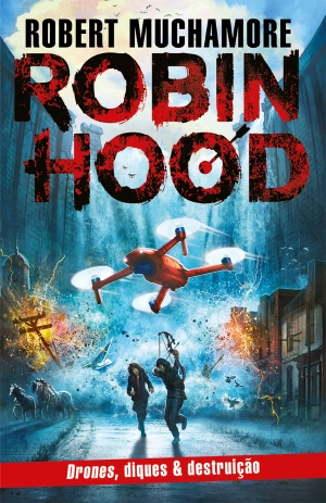 Robin Hood: Drones, diques & destruição