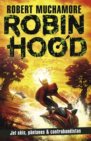 Robin Hood: Jet skis, pântanos & contrabandistas