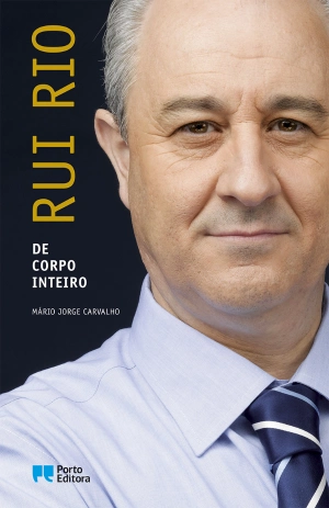 Rui Rio - De Corpo Inteiro