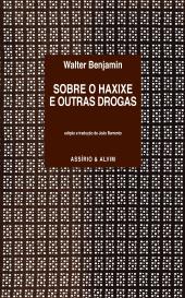 Sobre o Haxixe e Outras Drogas