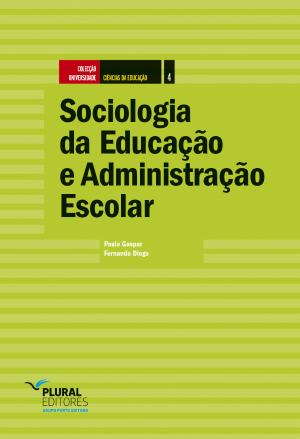 Sociologia da Educação e Administração Escolar