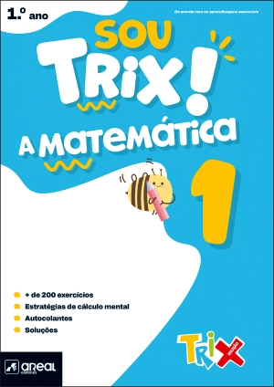 Sou Trix a Matemática 1 - 1.º Ano