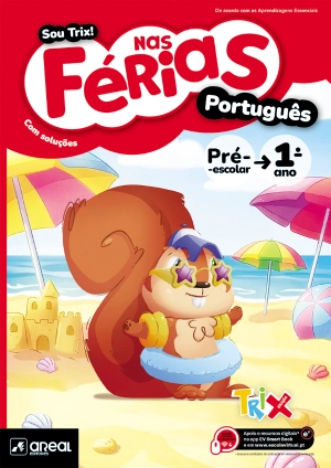 Sou Trix! Nas Férias - Português - Pré-escolar