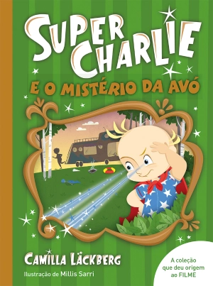Super-Charlie e o mistério da avó