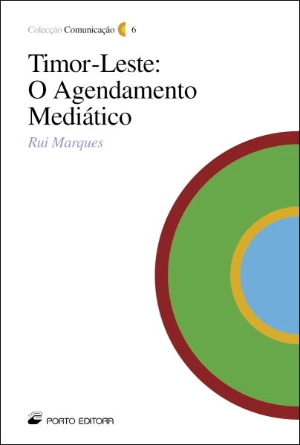 Timor-Leste: O Agendamento Mediático