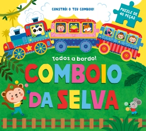 Todos a bordo! Comboio da selva