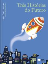 Três Histórias do Futuro