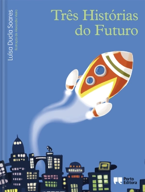 Três Histórias do Futuro