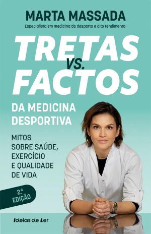 Tretas vs. Factos da Medicina Desportiva
