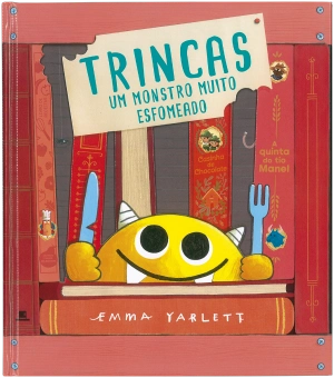 Trincas - Um monstro muito esfomeado