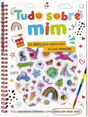 Tudo sobre mim - Um diário para expressares as tuas emoções