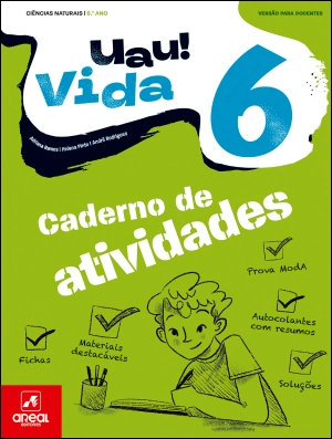 UAU! Vida 6 - Ciências Naturais - 6.º Ano - Caderno de Atividades Digital