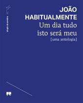 Um dia tudo isto será meu