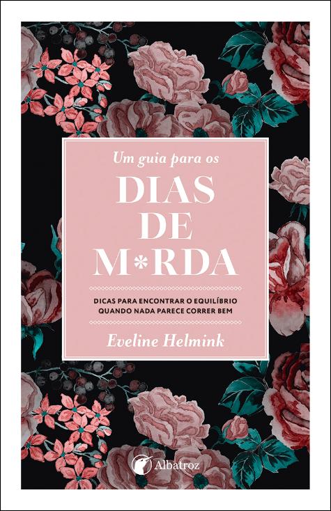 Um guia para os dias de m*rda