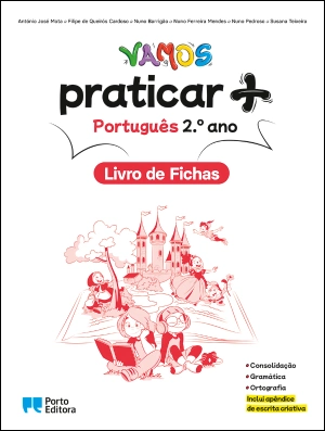VAMOS praticar + (Livro de Fichas) - Português - 2.º Ano - Caderno de Atividades Digital