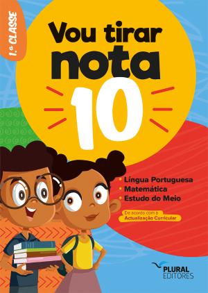Vou tirar nota 10 - 1.ª classe