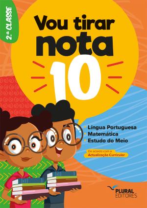Vou tirar nota 10 - 2.ª classe