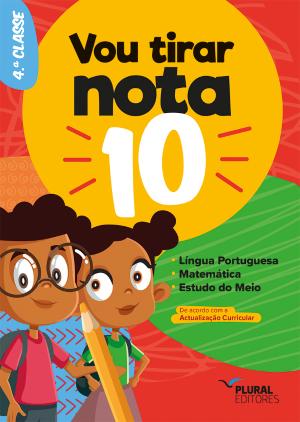 Vou tirar nota 10 - 4.ª classe